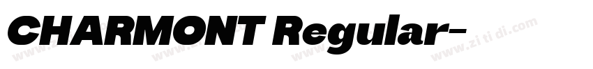 CHARMONT Regular字体转换 CHARMONT Regular字体转换